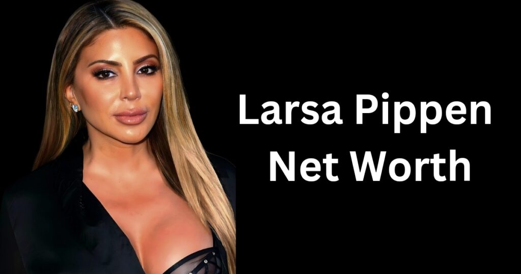 Larsa Pippen Net Worth