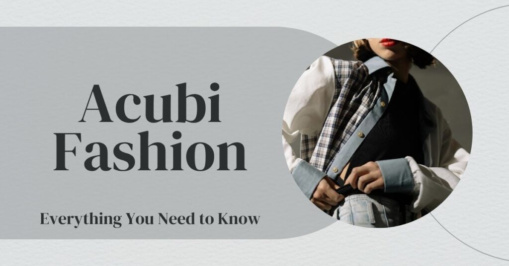 Acubi Fashion